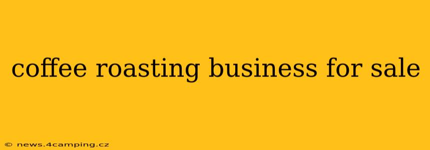 coffee roasting business for sale