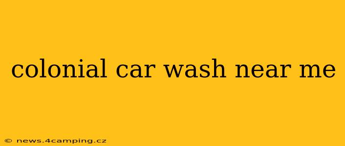 colonial car wash near me