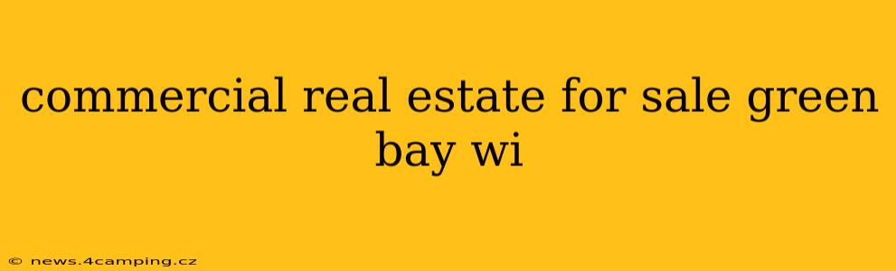 commercial real estate for sale green bay wi