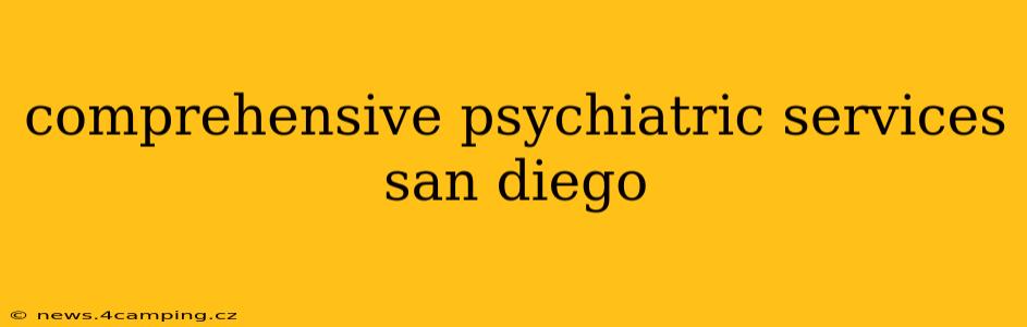 comprehensive psychiatric services san diego