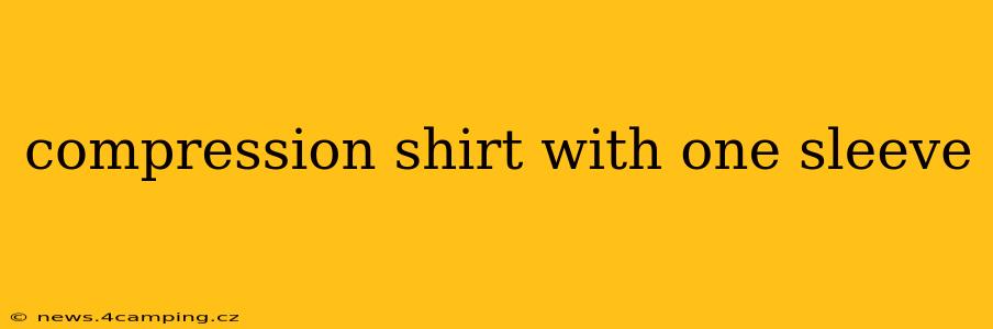 compression shirt with one sleeve