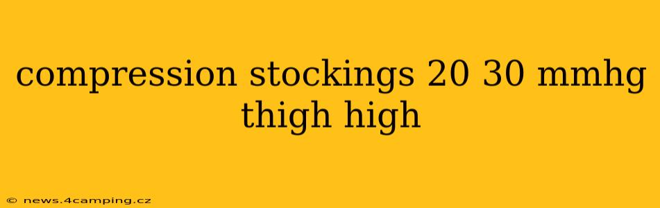 compression stockings 20 30 mmhg thigh high