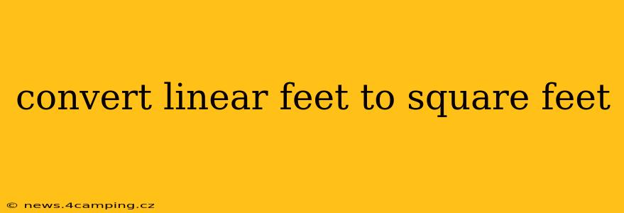 convert linear feet to square feet