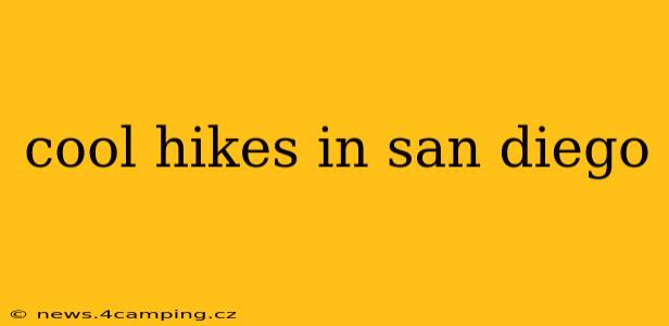 cool hikes in san diego