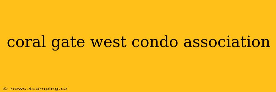 coral gate west condo association