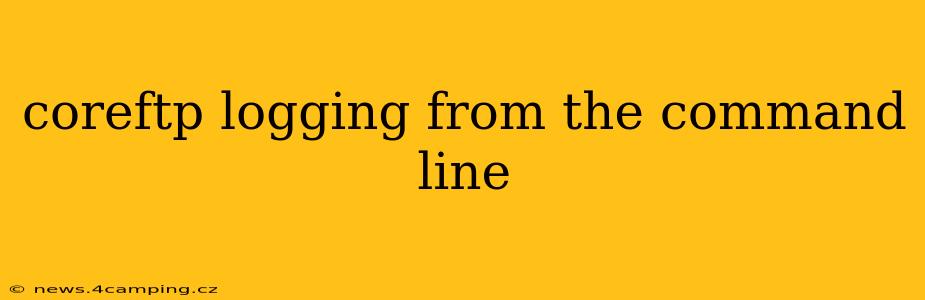 coreftp logging from the command line