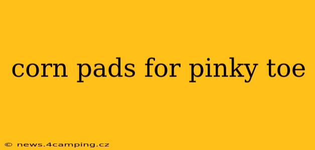 corn pads for pinky toe