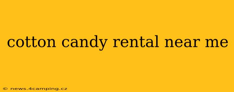 cotton candy rental near me