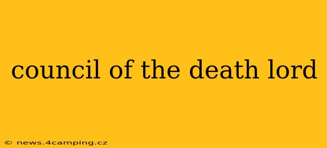 council of the death lord