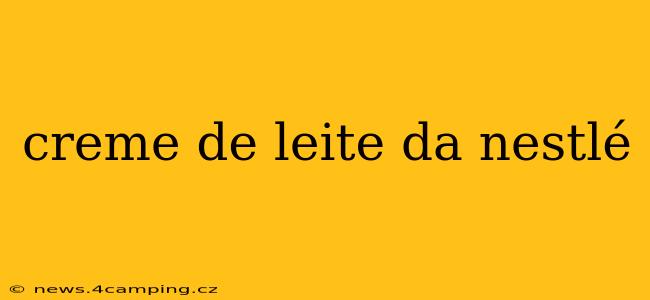 creme de leite da nestlé