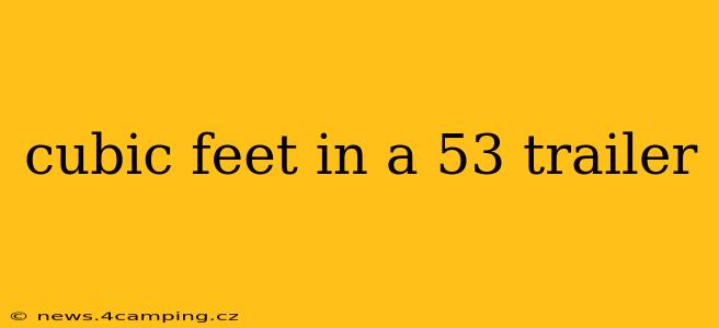 cubic feet in a 53 trailer