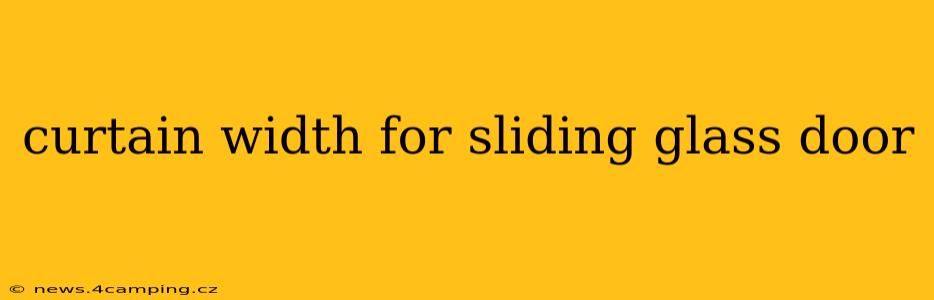 curtain width for sliding glass door