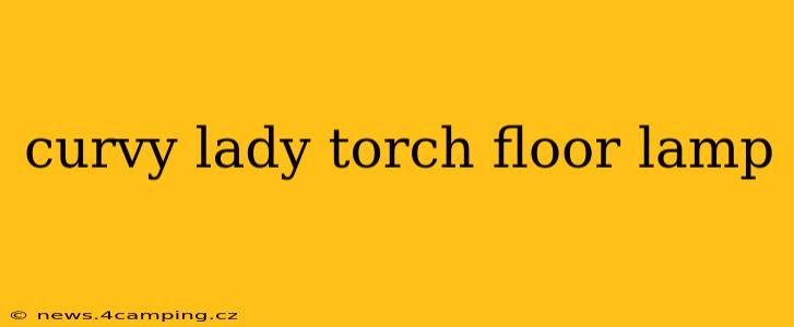 curvy lady torch floor lamp