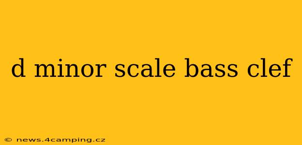 d minor scale bass clef