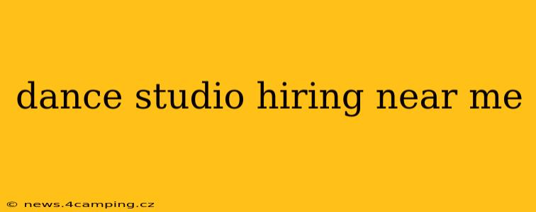 dance studio hiring near me