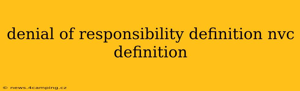 denial of responsibility definition nvc definition