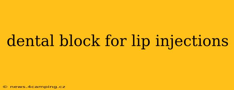 dental block for lip injections