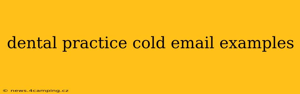 dental practice cold email examples