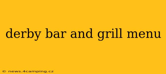 derby bar and grill menu