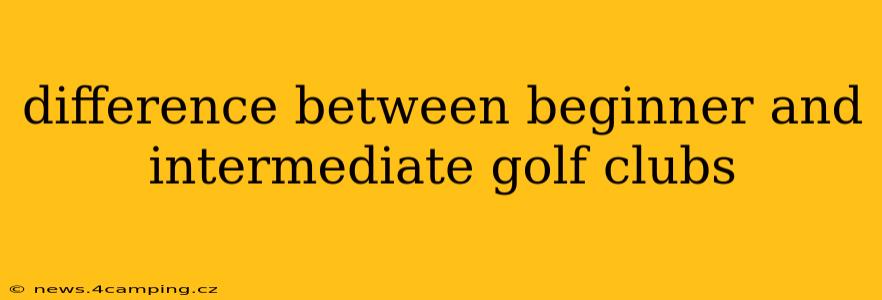 difference between beginner and intermediate golf clubs