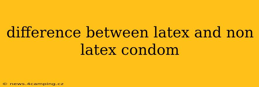 difference between latex and non latex condom