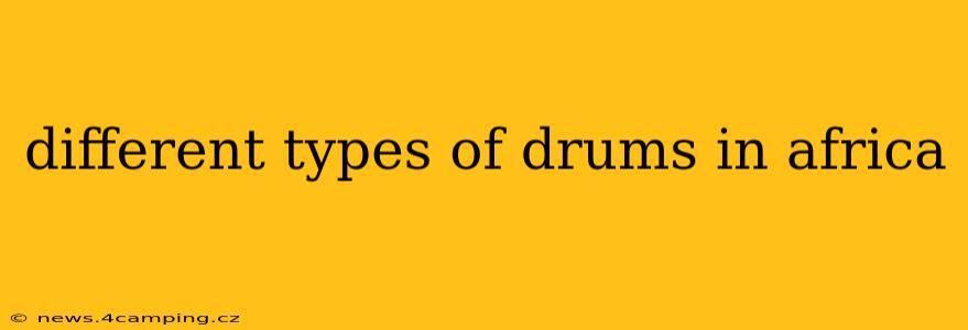 different types of drums in africa