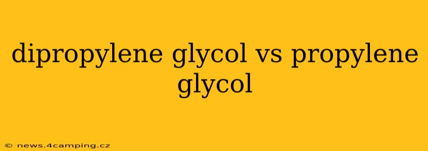dipropylene glycol vs propylene glycol