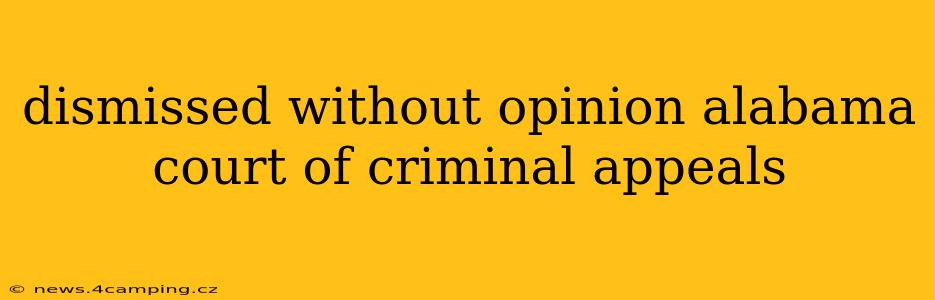 dismissed without opinion alabama court of criminal appeals