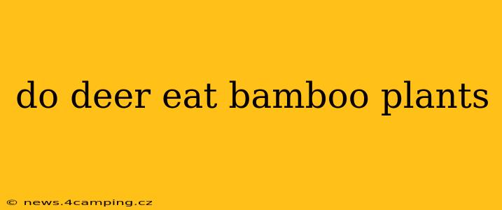 do deer eat bamboo plants