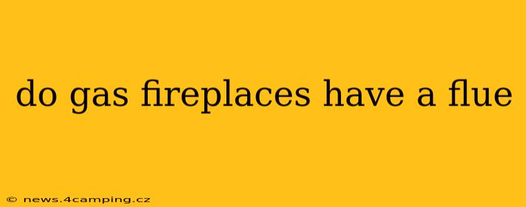 do gas fireplaces have a flue