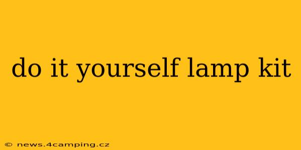 do it yourself lamp kit