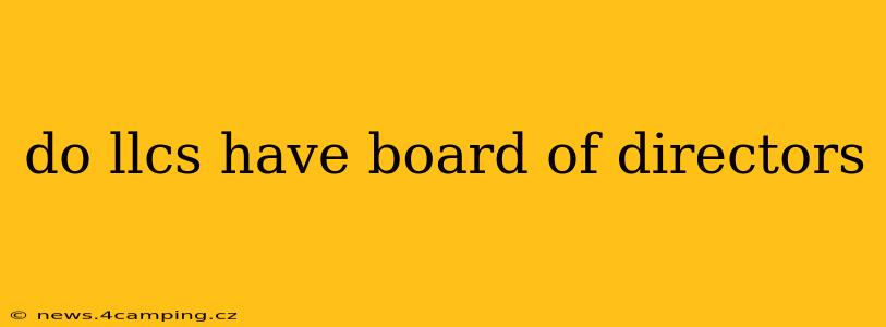 do llcs have board of directors