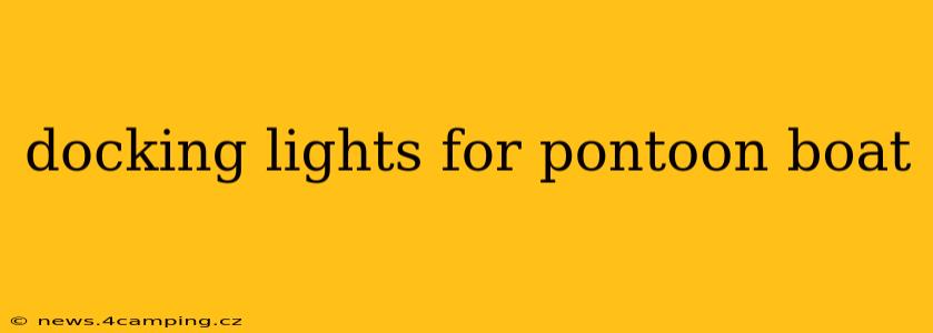 docking lights for pontoon boat