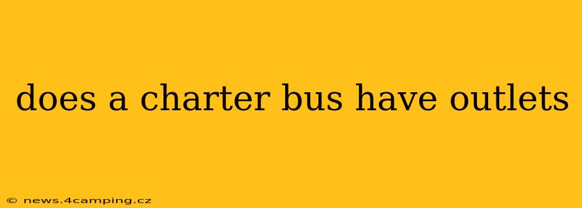 does a charter bus have outlets
