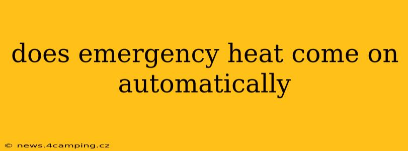 does emergency heat come on automatically