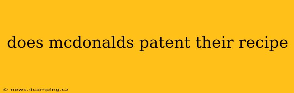 does mcdonalds patent their recipe