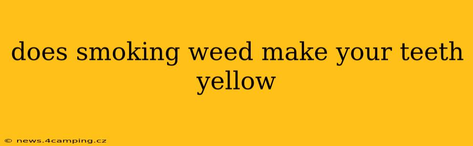 does smoking weed make your teeth yellow