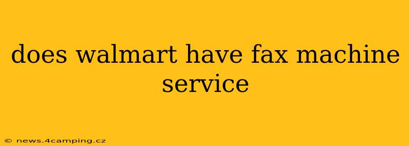 does walmart have fax machine service