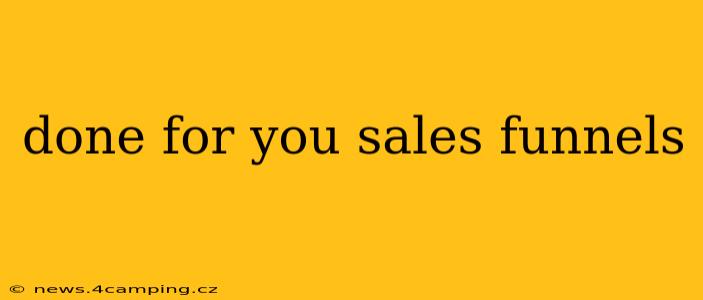 done for you sales funnels