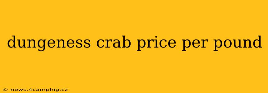 dungeness crab price per pound