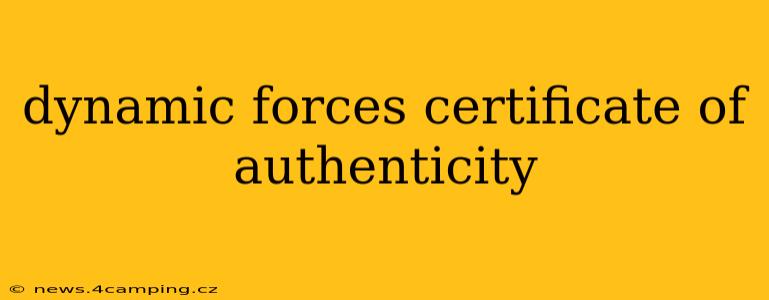dynamic forces certificate of authenticity