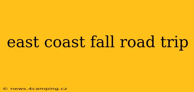 east coast fall road trip