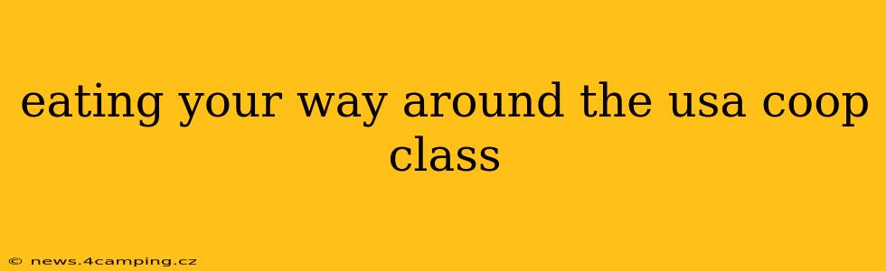 eating your way around the usa coop class