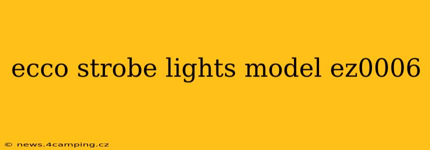 ecco strobe lights model ez0006