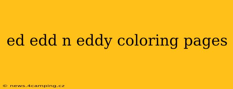 ed edd n eddy coloring pages