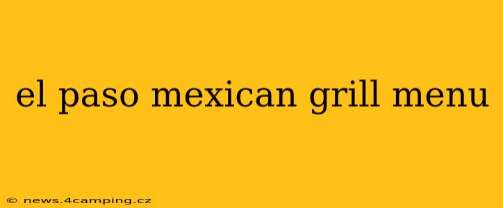 el paso mexican grill menu