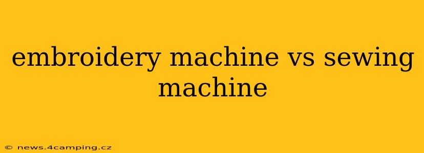 embroidery machine vs sewing machine