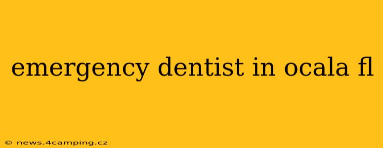 emergency dentist in ocala fl