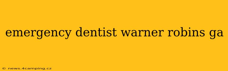 emergency dentist warner robins ga
