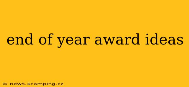 end of year award ideas
